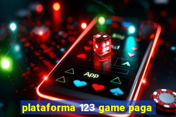 plataforma 123 game paga